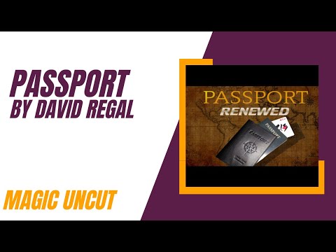 Passport (Renewed) by David Regal -Magic Uncut. #magic