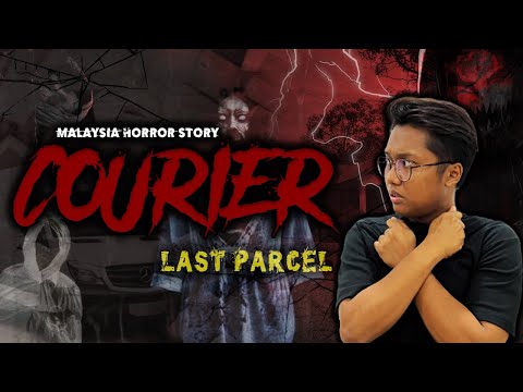 KISAH SERAM KERJA 3 - COURIER HORROR STORY