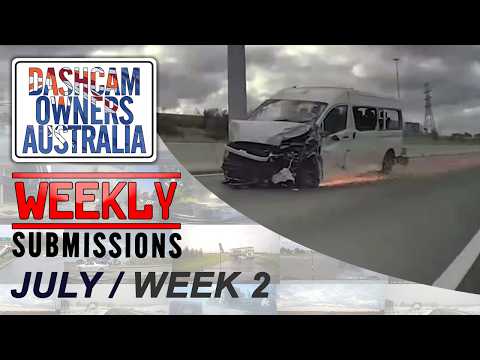 Dash Cam Owners Australia Weekly Submissions July Week 2