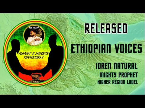 ETHIOPIAN VOICES Idren Natural meets Mighty Prophet Higher Region Records