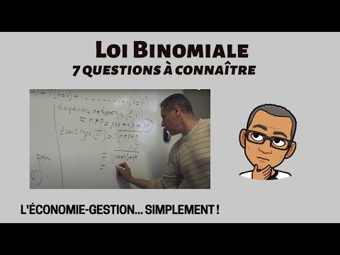 LOI BINOMIALE (les 7 questions à connaître)