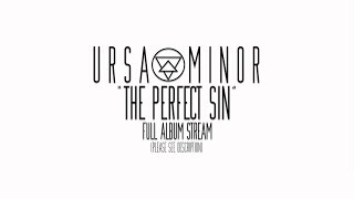 Ursa Minor - The Perfect Sin (Full Album Stream)