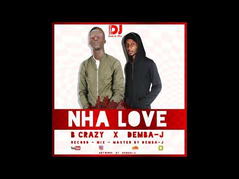 B.crazy IMT ft Demba j Nha love