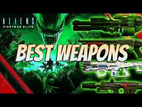 Aliens Fireteam Elite best weapons for each category class - strongest Rifle CQW Handgun and Heavy