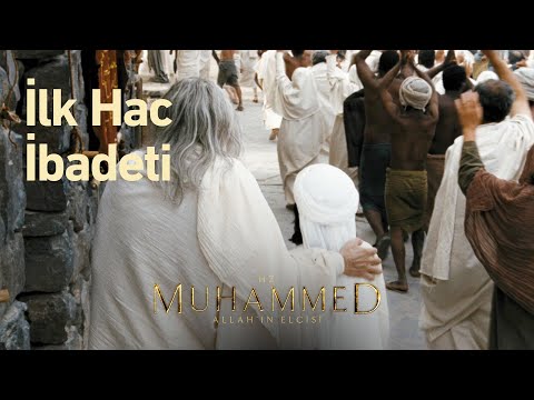 İlk Hac ibadeti  | Hz. Muhammed: Allah'ın Elçisi