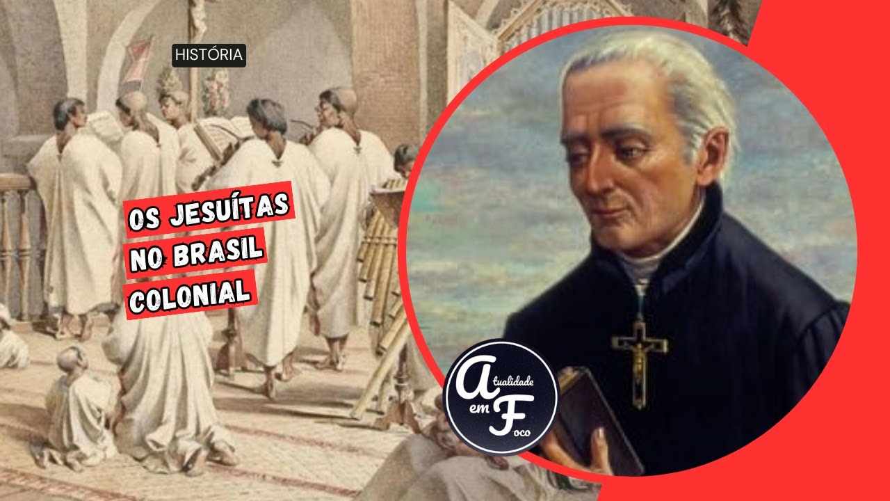 Os jesuítas e as missões no Brasil (HISTÓRIA)