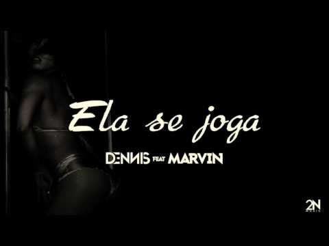 Dennis Feat. Mc Marvin - Ela Se Joga (Áudio CD)