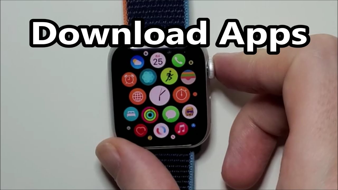 Apple Watch How to Download Apps (Series 6 & Prior)