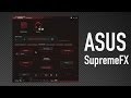 ASUS SupremeFX (Hardware Audio Adjustments ...