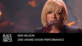 Kerry Hilson Performs at the 2010 BGR! Awards | BLACK GIRLS ROCK!