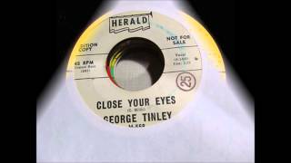 George Tinley And Group - Close Your Eyes - Herald 558 - 1961
