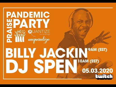 DJ Spen Pandemic Praise Party 05032020
