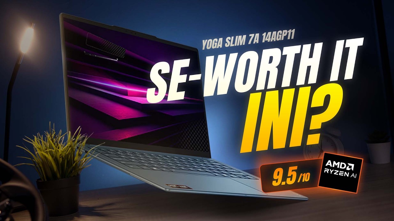 Naiknya Masih WAJAR! - Review Lenovo Yoga Slim 7a 14AGP11