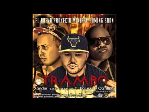 Xander Ft. OG Black  Japanesse  Watussi Y JQ - Trambo (REGGAETON 2014)
