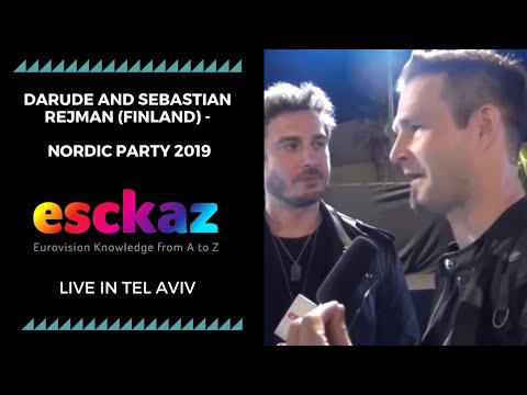 ESCKAZ in Tel Aviv: Darude and Sebastian Rejman (Finland) - Nordic Party 2019