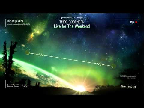 Theo Gobensen ft. Erik Ray - Live For The Weekend [Mastered Rip]
