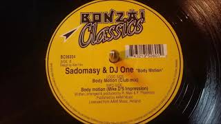 Sadomasy & DJ One – Body Motion (Mike D's Impression)