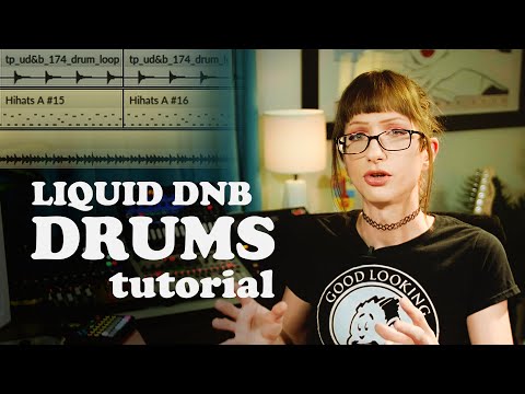 How to Write/Produce Liquid DnB Drums