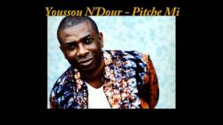 Youssou N'Dour - Pitche Mi