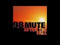 98 MUTE - Same Old Song And Dance