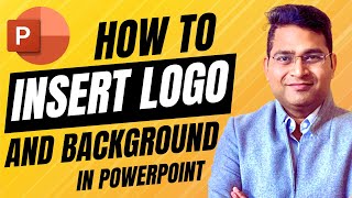 How to Insert Logo in Powerpoint | Insert Background in Powerpoint