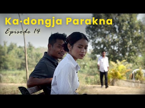 Ka'dongja Parakna // Episode 14 // Full movie // Suaka YouTube channel