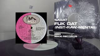 Sagat - Fuk Dat (Inst-raw-mental) (1993) [Vinyl Rip]