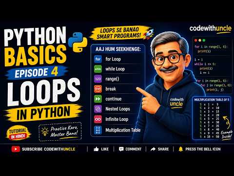 Python Loops In Hindi Episode 4 For Loop While Loop Break Continue Codewithuncle