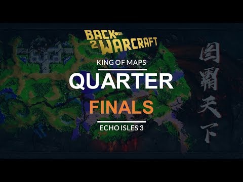 King of Maps - Echo Isles #3: Quarterfinals