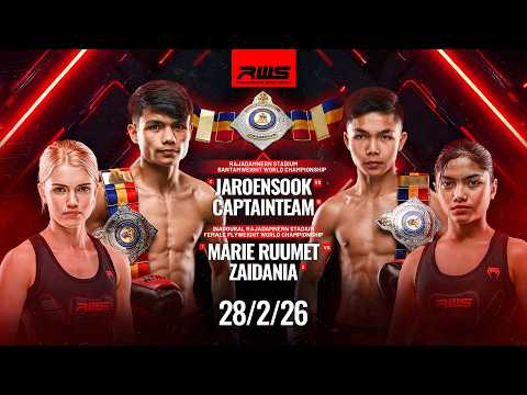 RWS Full Event 28/2/2026 | Marie Ruumet vs Zaidania l Jaroensook vs Captainteam