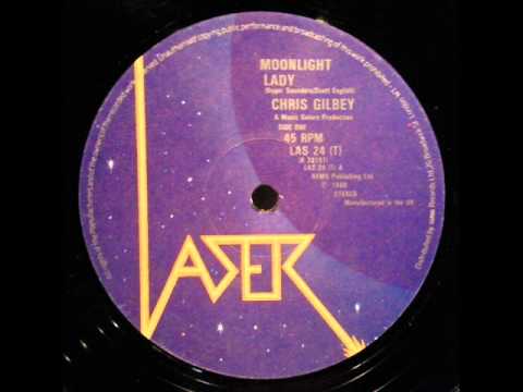 Chris Gilbey - Moonlight Lady