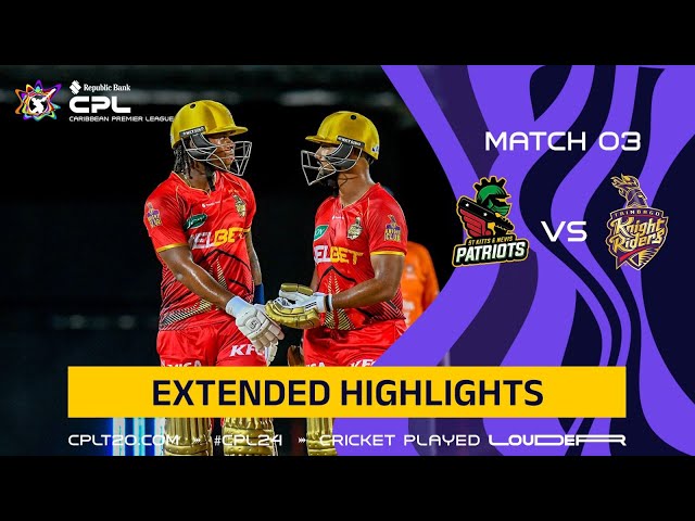 Extended Match Highlights | St Kitts and Nevis Patriots vs. Trinbago Knight Riders – CPL24 Extended Match Highlights | St Kitts and Nevis Patriots vs. Trinbago Knight Riders – CPL24