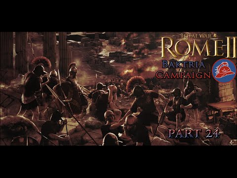 Playing TW: Rome II -EE- Baktria Campaign part 24 - "Media's Raiding Party"
