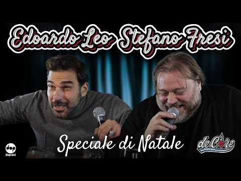 Edoardo Leo e Stefano Fresi speciale di Natale 2024 - Ep.70