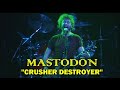 Mastodon: "Crusher Destroyer" Live 5/5/05 Bogart's, Cincinnati, OH
