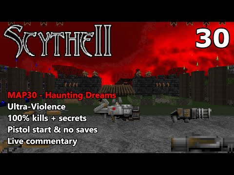 Doom II: Scythe 2 - MAP30 (Haunting Dreams) - Ultra-Violence 100%
