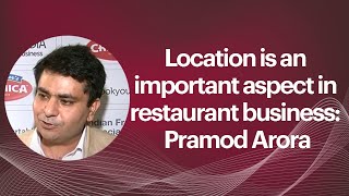 Location is an important aspect in restaurant business: Pramod Arora image