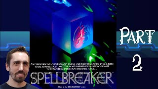 Spellbreaker Part 2 - The Enchanter Trilogy Finale | Video Games Over Time