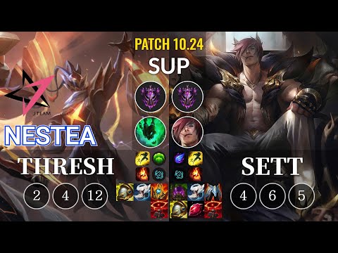 JT Nestea Thresh vs Sett Sup - KR Patch 10.24