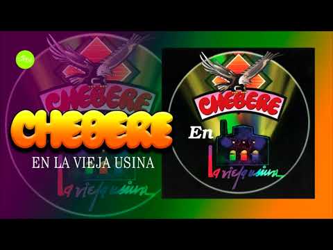 Chebere - Si Te Vas