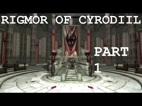 Skyrim Mod Rigmor of Cyrodiil Part 1 (Holy Poop This Mod is Crazy)