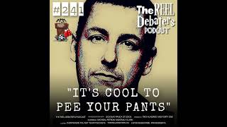 #241 "It's Cool To Pee Your Pants" A Reel Talk About Adam Sandler