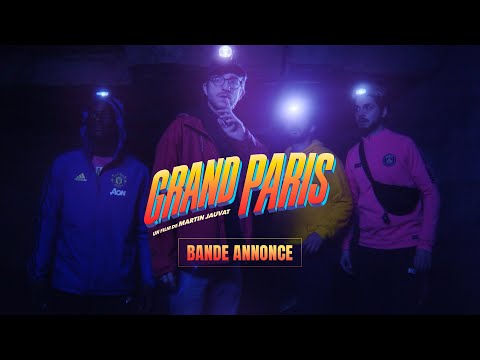 Bande-annonce du film Grand Paris - Réalisation Martin Jauvat JHR Films