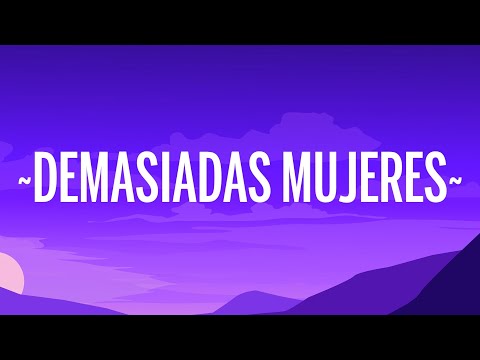 C. Tangana - Demasiadas Mujeres (Letra/Lyrics)