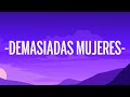 C. Tangana - Demasiadas Mujeres (Letra/Lyrics)