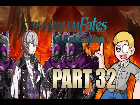 Fire Emblem Fates: Revelation (Part 32)- No Hell Tussle for Chet?