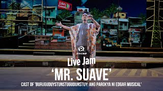 &#39;Mr. Suave&#39; - Cast of &#39;Buruguduystunstugudunstuy: Ang Parokya Ni Edgar Musical&#39;