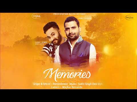 Memories | Romeo Bravo | Latest Punjabi song 2018 | Majha Records