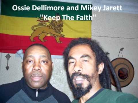 Ossie Dellimore and Mikey Jarrett "Keep The Faith"