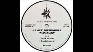 Janet Rushmore - Pleasure (Smackstrumental)